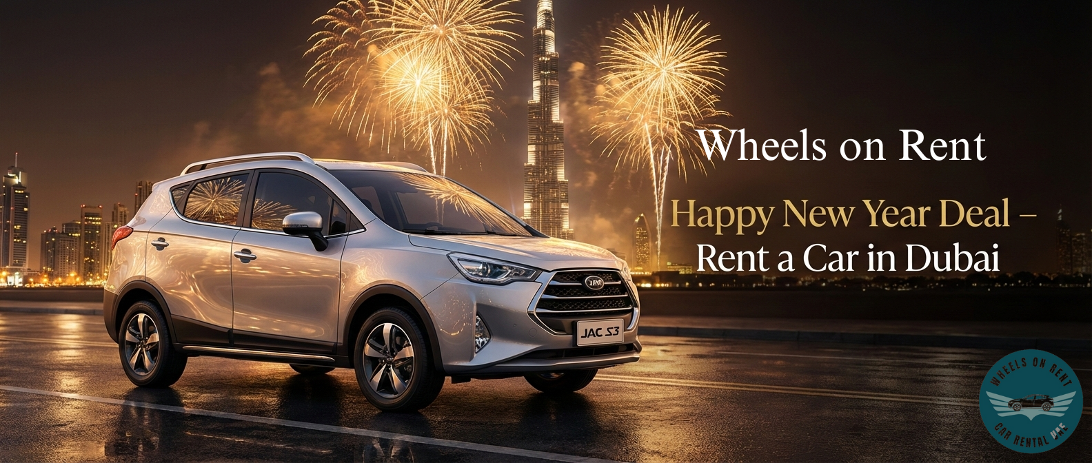 Happy New Year Deal for Rent a Car in Dubai – Bumper Offers on JAC S3