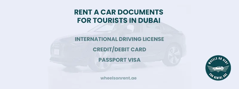 Required Documents to Rent a Car in Dubai Abu Dhabi UAE